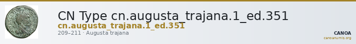 CN Type cn.augusta_trajana.1_ed.351 — CANOA