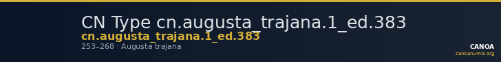 CN Type cn.augusta_trajana.1_ed.383 — CANOA
