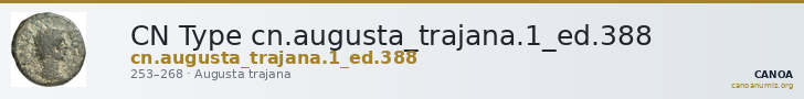 CN Type cn.augusta_trajana.1_ed.388 — CANOA