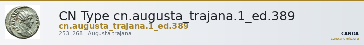CN Type cn.augusta_trajana.1_ed.389 — CANOA