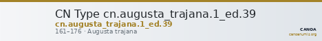 CN Type cn.augusta_trajana.1_ed.39 — CANOA