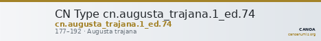 CN Type cn.augusta_trajana.1_ed.74 — CANOA