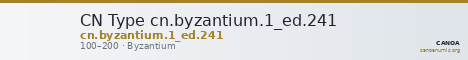 CN Type cn.byzantium.1_ed.241 — CANOA