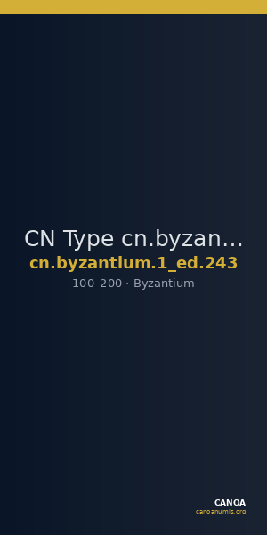CN Type cn.byzantium.1_ed.243 — CANOA