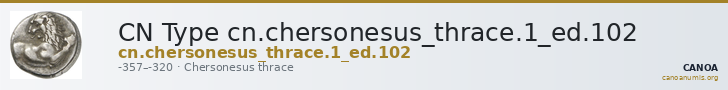 CN Type cn.chersonesus_thrace.1_ed.102 — CANOA