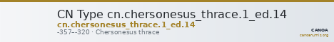 CN Type cn.chersonesus_thrace.1_ed.14 — CANOA