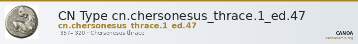 CN Type cn.chersonesus_thrace.1_ed.47 — CANOA