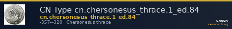 CN Type cn.chersonesus_thrace.1_ed.84 — CANOA