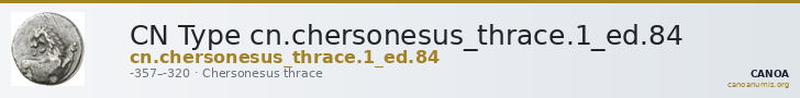CN Type cn.chersonesus_thrace.1_ed.84 — CANOA