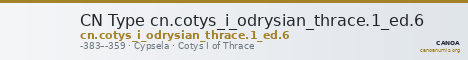 CN Type cn.cotys_i_odrysian_thrace.1_ed.6 — CANOA