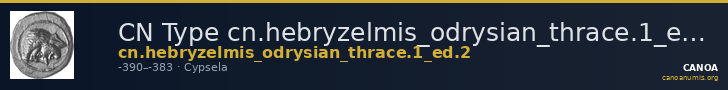 CN Type cn.hebryzelmis_odrysian_thrace.1_ed.2 — CANOA