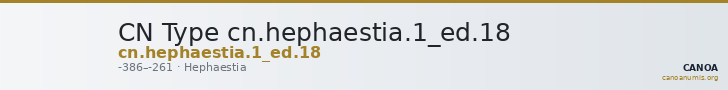 CN Type cn.hephaestia.1_ed.18 — CANOA