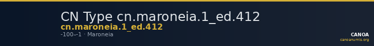 CN Type cn.maroneia.1_ed.412 — CANOA