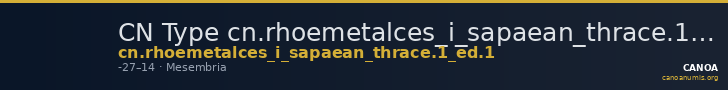 CN Type cn.rhoemetalces_i_sapaean_thrace.1_ed.1 — CANOA