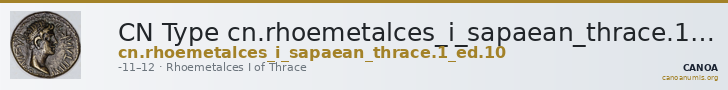 CN Type cn.rhoemetalces_i_sapaean_thrace.1_ed.10 — CANOA
