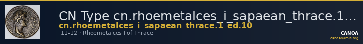 CN Type cn.rhoemetalces_i_sapaean_thrace.1_ed.10 — CANOA