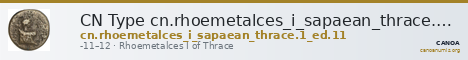 CN Type cn.rhoemetalces_i_sapaean_thrace.1_ed.11 — CANOA
