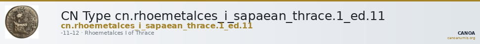 CN Type cn.rhoemetalces_i_sapaean_thrace.1_ed.11 — CANOA