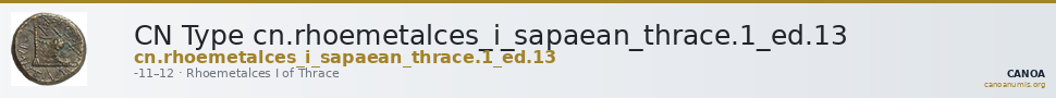 CN Type cn.rhoemetalces_i_sapaean_thrace.1_ed.13 — CANOA