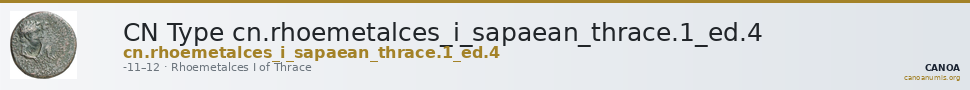 CN Type cn.rhoemetalces_i_sapaean_thrace.1_ed.4 — CANOA