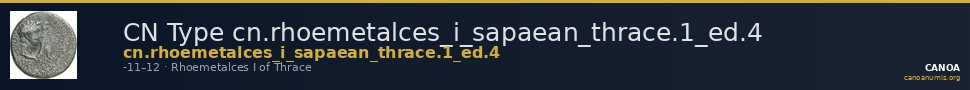 CN Type cn.rhoemetalces_i_sapaean_thrace.1_ed.4 — CANOA