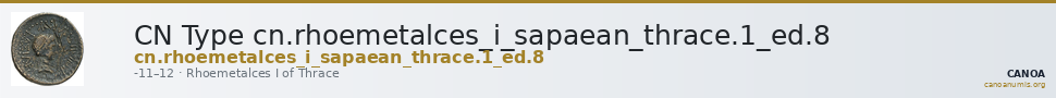 CN Type cn.rhoemetalces_i_sapaean_thrace.1_ed.8 — CANOA