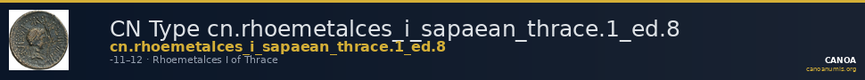 CN Type cn.rhoemetalces_i_sapaean_thrace.1_ed.8 — CANOA