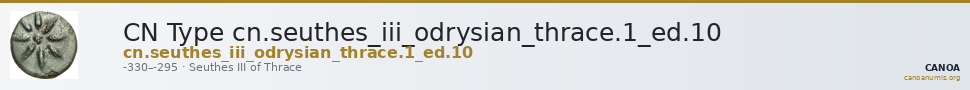 CN Type cn.seuthes_iii_odrysian_thrace.1_ed.10 — CANOA