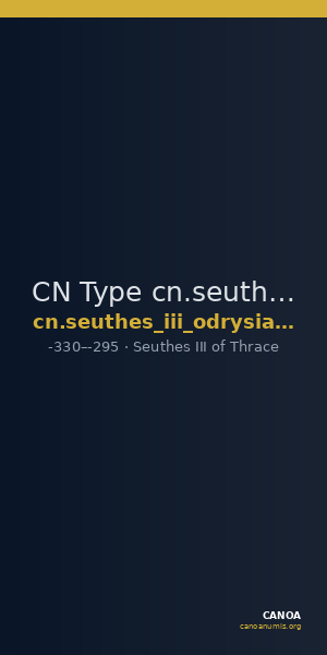 CN Type cn.seuthes_iii_odrysian_thrace.1_ed.2 — CANOA