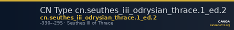 CN Type cn.seuthes_iii_odrysian_thrace.1_ed.2 — CANOA