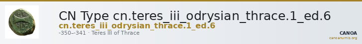 CN Type cn.teres_iii_odrysian_thrace.1_ed.6 — CANOA
