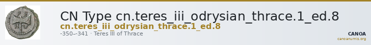 CN Type cn.teres_iii_odrysian_thrace.1_ed.8 — CANOA