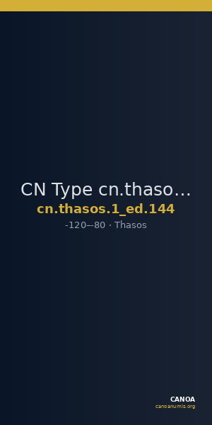 CN Type cn.thasos.1_ed.144 — CANOA