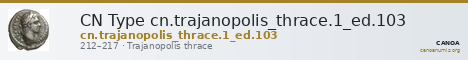 CN Type cn.trajanopolis_thrace.1_ed.103 — CANOA