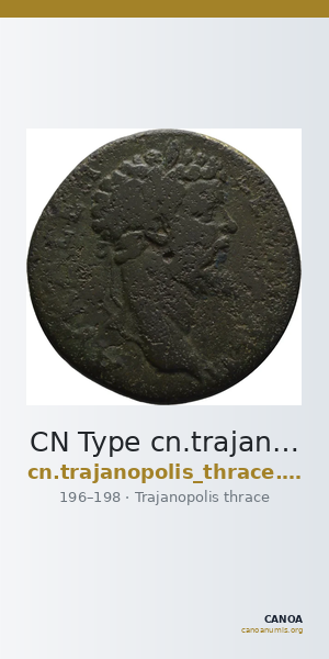 CN Type cn.trajanopolis_thrace.1_ed.21 — CANOA