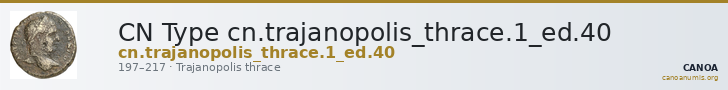 CN Type cn.trajanopolis_thrace.1_ed.40 — CANOA