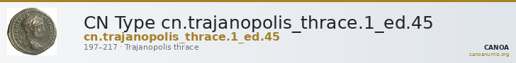 CN Type cn.trajanopolis_thrace.1_ed.45 — CANOA