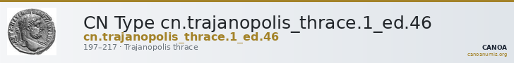 CN Type cn.trajanopolis_thrace.1_ed.46 — CANOA