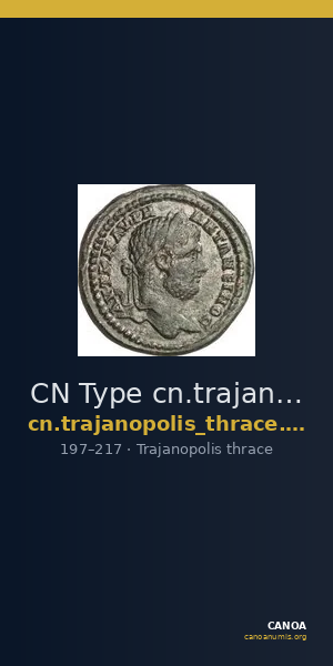 CN Type cn.trajanopolis_thrace.1_ed.55 — CANOA