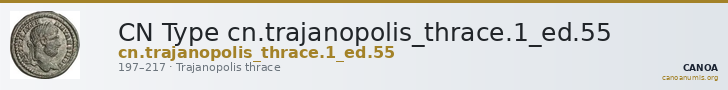 CN Type cn.trajanopolis_thrace.1_ed.55 — CANOA