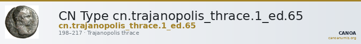 CN Type cn.trajanopolis_thrace.1_ed.65 — CANOA
