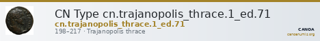 CN Type cn.trajanopolis_thrace.1_ed.71 — CANOA