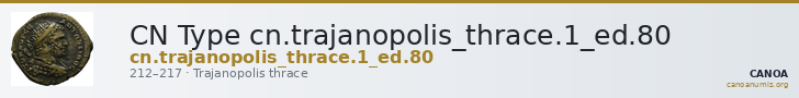 CN Type cn.trajanopolis_thrace.1_ed.80 — CANOA