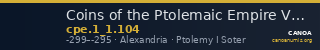 Coins of the Ptolemaic Empire Vol. I, Part 1, no. 104 — CANOA