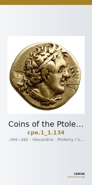 Coins of the Ptolemaic Empire Vol. I, Part 1, no. 134 — CANOA