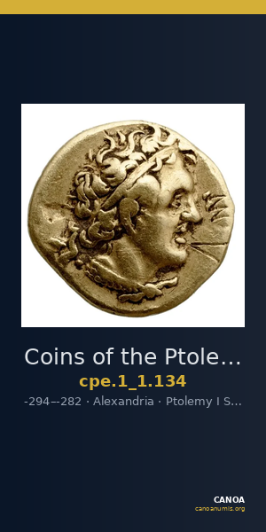 Coins of the Ptolemaic Empire Vol. I, Part 1, no. 134 — CANOA