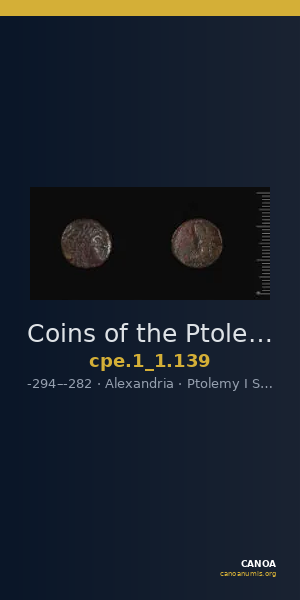 Coins of the Ptolemaic Empire Vol. I, Part 1, no. 139 — CANOA