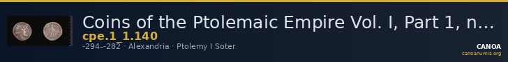 Coins of the Ptolemaic Empire Vol. I, Part 1, no. 140 — CANOA