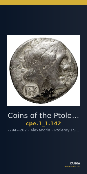 Coins of the Ptolemaic Empire Vol. I, Part 1, no. 142 — CANOA