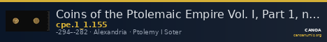 Coins of the Ptolemaic Empire Vol. I, Part 1, no. 155 — CANOA